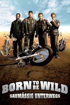 poster Born to be Wild - Saumäßig unterwegs  (2007)