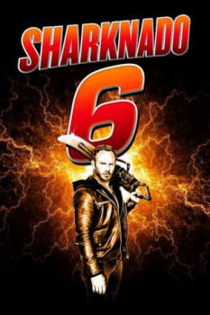poster Sharknado 6 - The Last One  (2018)